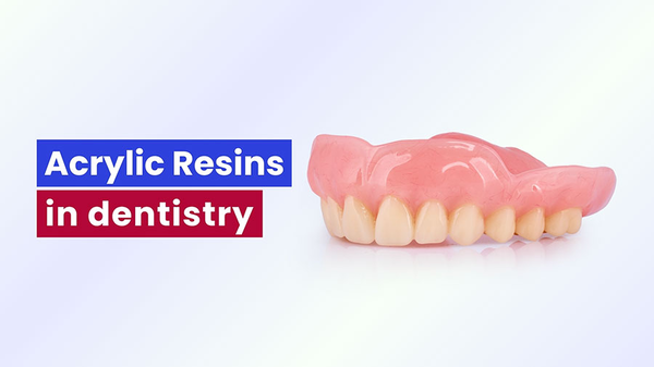 Acrylic Resins in Dentistry