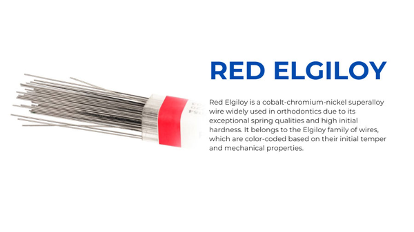 Understanding Red Elgiloy: Key Features And Applications In Orthodontics
