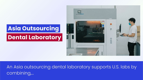 Asia Outsourcing Dental Laboratory | XDENT LAB
