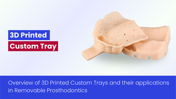3D Printed Custom Tray