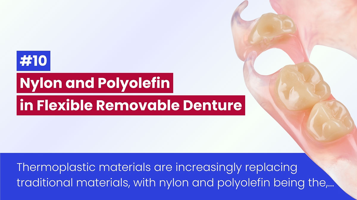 Comparison Of Nylon And Polyolefin Materials In Flexible Dentures