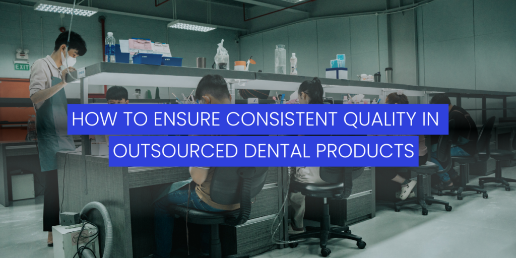 ensure-quality-control-in-dental-lab-outsourcing