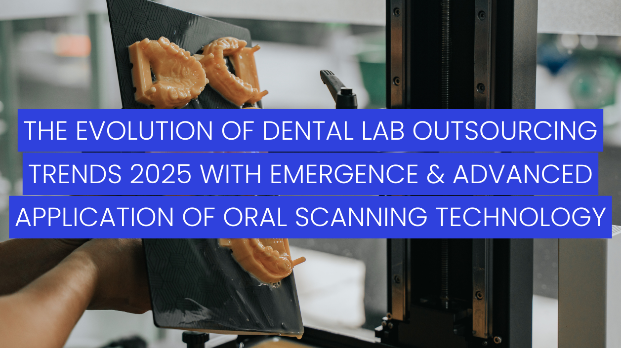 dental-lab-outsourcing-key-trends-for-2025